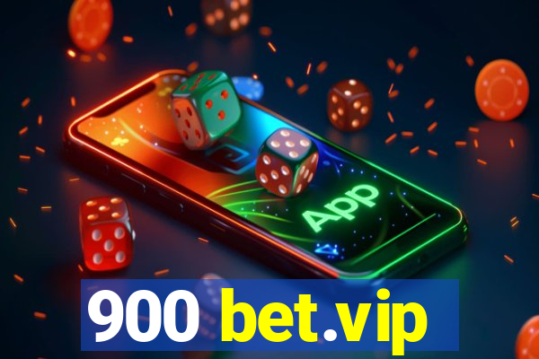 900 bet.vip